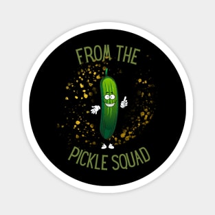 From The Pickle Squad Magnet